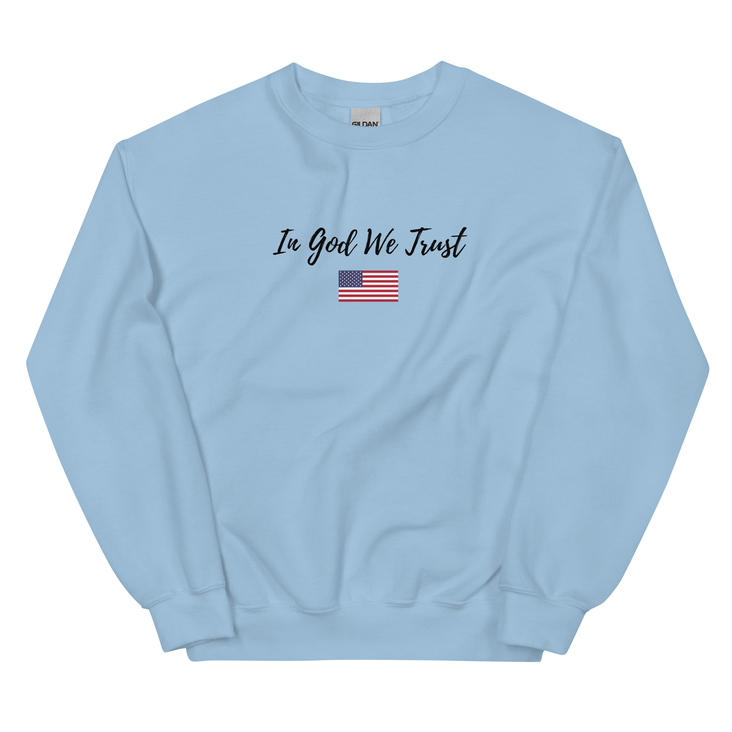 In God We Trust Unisex Sweatshirt