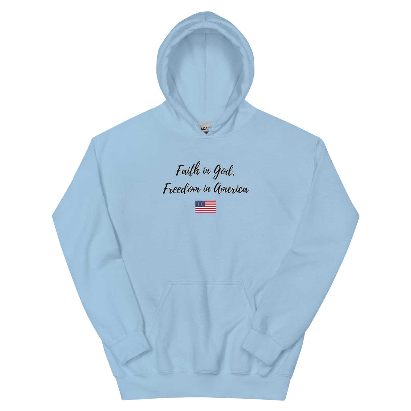 Faith In God Freedom In America Unisex Hoodie