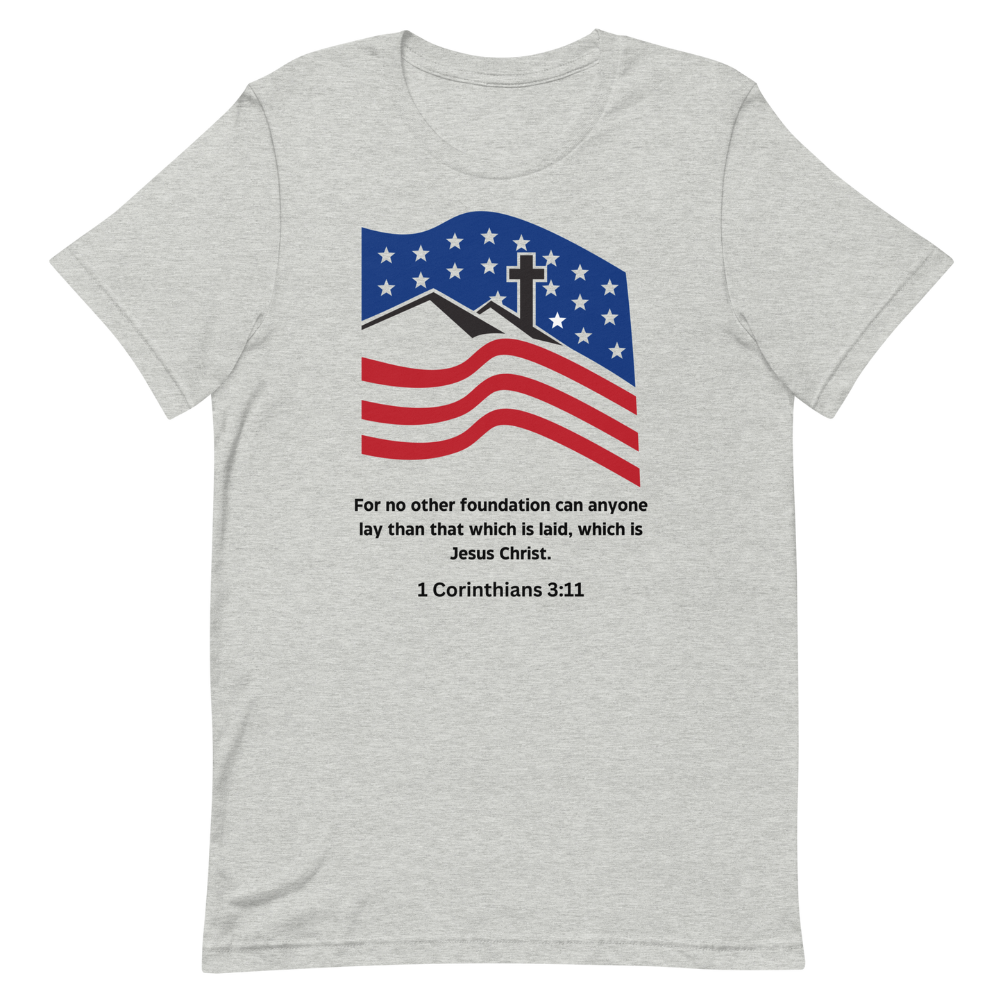 American USA Flag 1 Corinthians 3 11 Unisex t-shirt