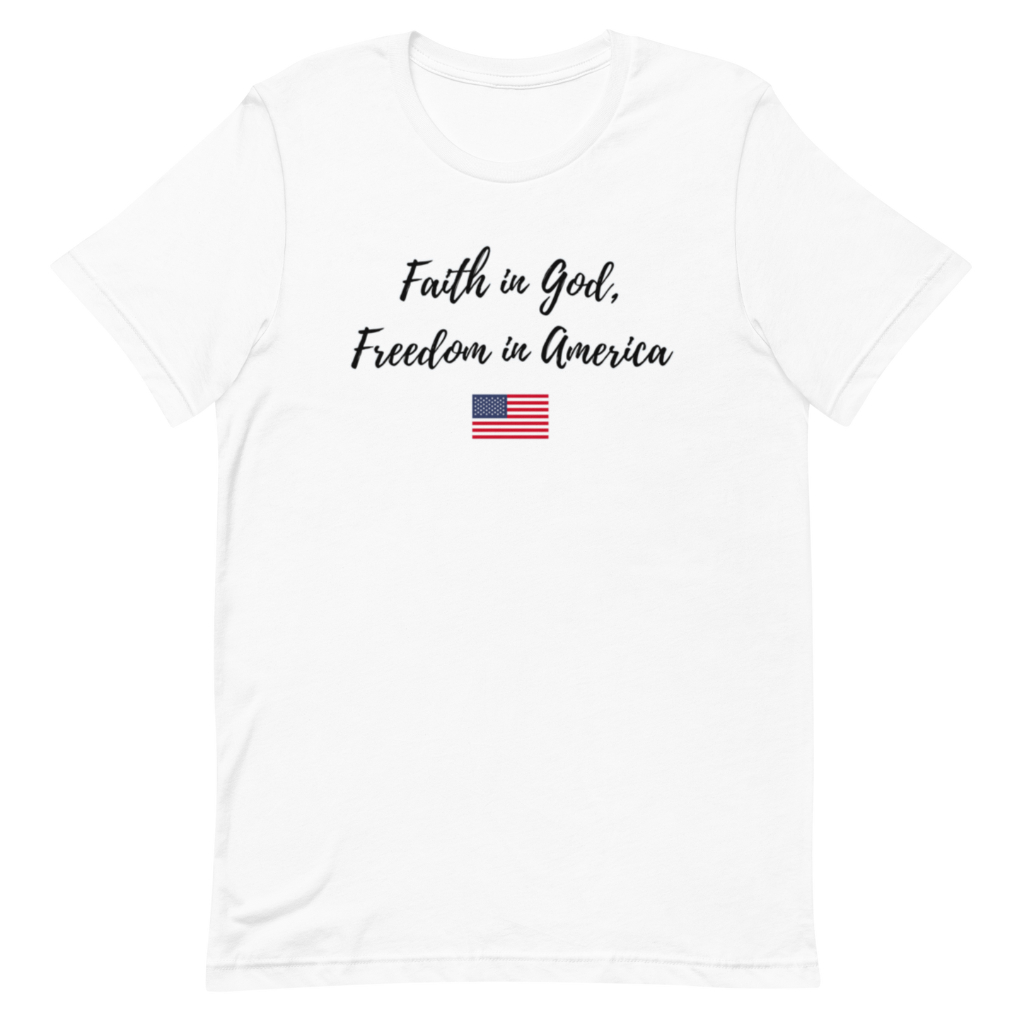 Faith In God Freedom In America Unisex t-shirt