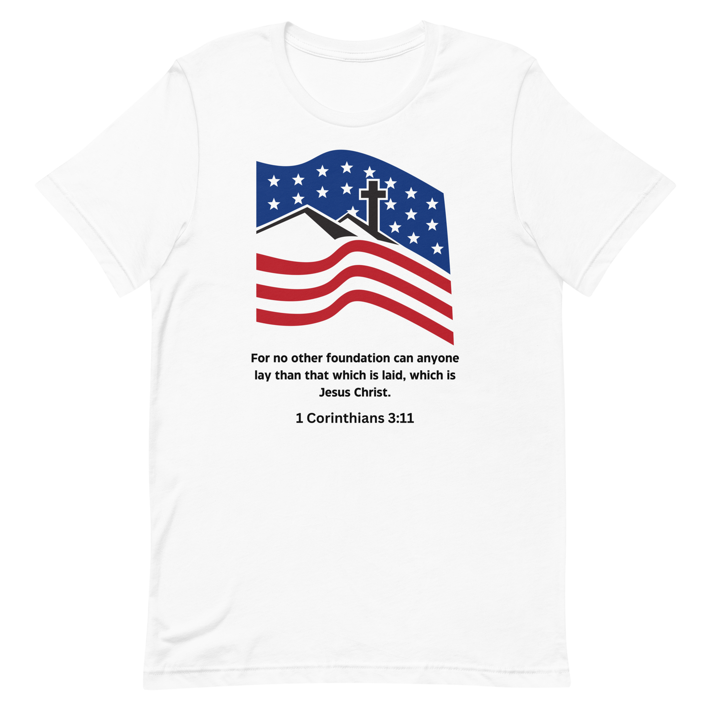 American USA Flag 1 Corinthians 3 11 Unisex t-shirt