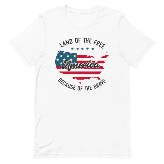 Land of the Free Because of the Brave Unisex T-shirt